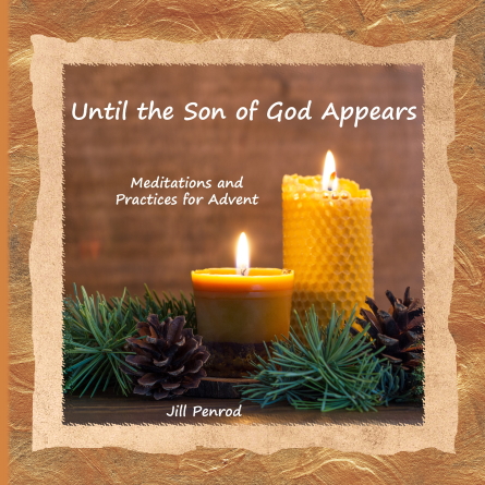Cover of Until the Son of God Appears: Meditations and Practices for Advent. Image of candles and pine boughs