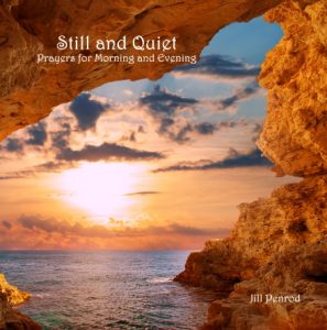 Cover of Still and Quiet: Prayers for Morning and Evening. Image of sunset over a calm ocean and cave